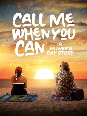 Call Me When You Can: A Father's Day Story