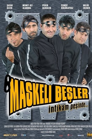 Maskeli Beşler İntikam Peşinde