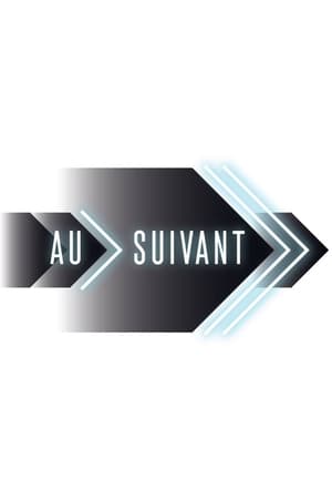 Au suivant!