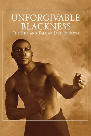 Unforgivable Blackness: The Rise and Fall of Jack Johnson poszter