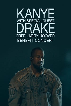 Kanye With Special Guest Drake - Free Larry Hoover Benefit Concert poszter