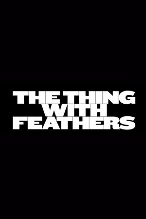 The Thing with Feathers poszter