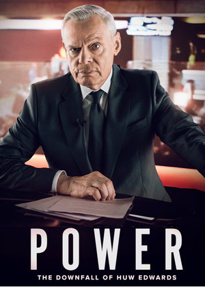 Power: The Downfall of Huw Edwards poszter