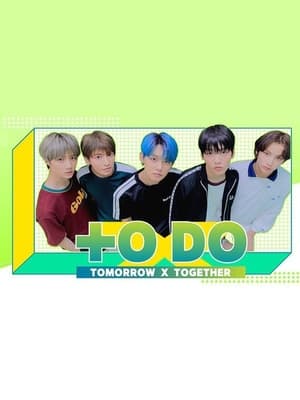 TO DO X TOMORROW X TOGETHER