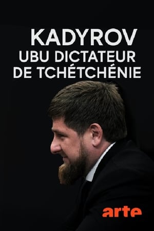 Kadyrov, Ubu dictateur de Tchétchénie