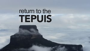 Return to the Tepuis háttérkép