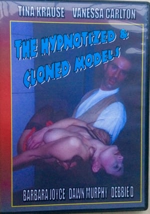 The Hypnotized & Cloned Models poszter