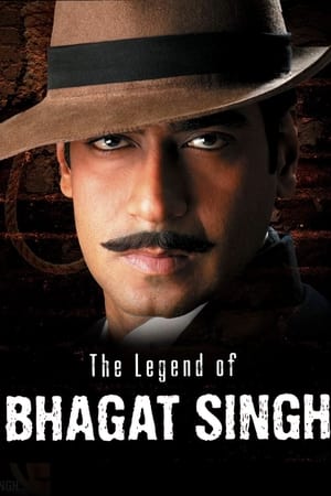 The Legend of Bhagat Singh poszter