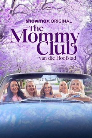 The Mommy Club: van die Hoofstad poszter