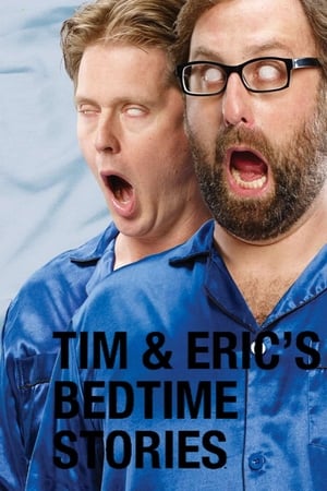 Tim and Eric's Bedtime Stories