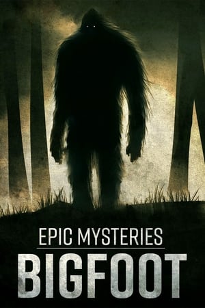 Epic Mysteries: Bigfoot