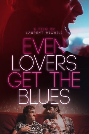 Even Lovers Get the Blues poszter