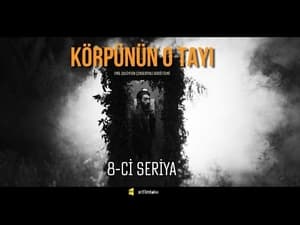 Körpünün o Tayi 1. évad Ep.8 8. epizód