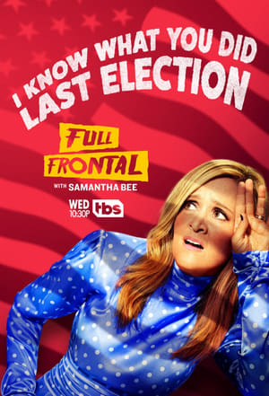 Full Frontal with Samantha Bee poszter