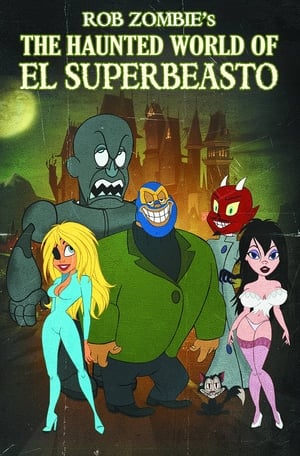 The Haunted World of El Superbeasto poszter