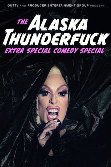 The Alaska Thunderfuck Extra Special Comedy Special poszter