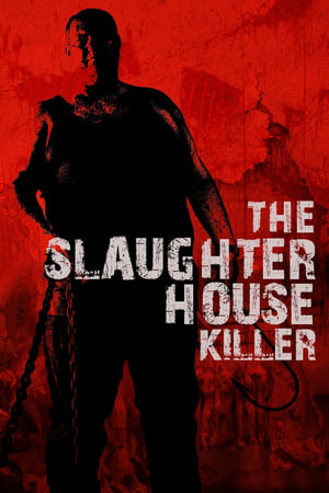 The Slaughterhouse Killer poszter