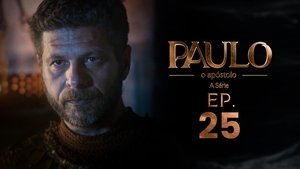 Paulo, o Apóstolo 1. évad Ep.25 25. epizód