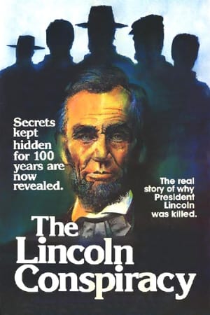 The Lincoln Conspiracy poszter