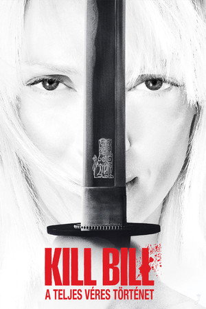 Kill Bill – A teljes véres történet