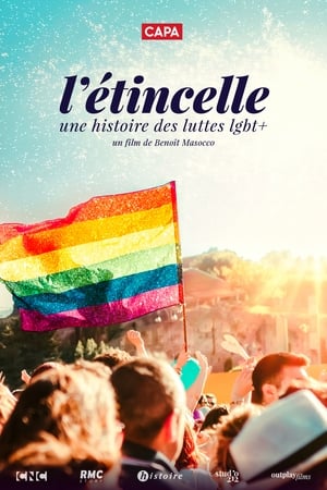 L'étincelle : une histoire des luttes LGBT+ poszter