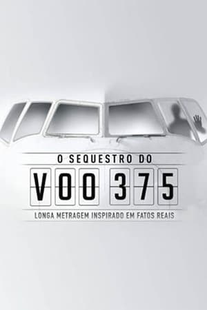 O Sequestro do Voo 375 poszter