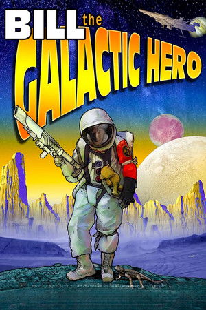 Bill the Galactic Hero poszter