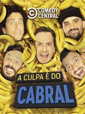 A Culpa é do Cabral poszter