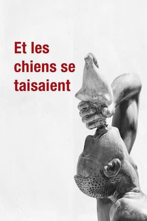 Et les chiens se taisaient