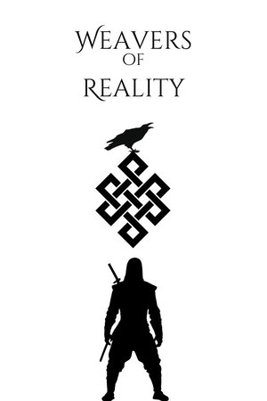 Weavers of Reality - A Short Film poszter
