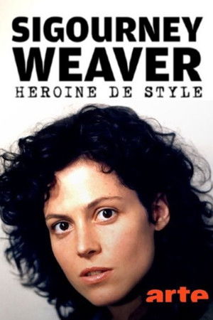 Sigourney Weaver - Actionheldin und Stil-Ikone poszter