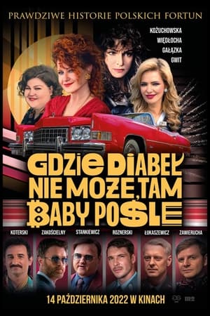 Gdzie diabeł nie może, tam baby pośle poszter