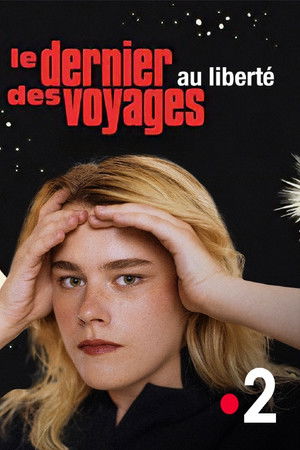 Zaho de Sagazan, le dernier des voyages au Liberté poszter