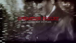 Opération Foxley : L'assassinat d'Hitler háttérkép
