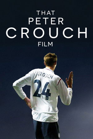 That Peter Crouch Film poszter