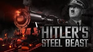 Le train d'Hitler - La bête d'acier háttérkép