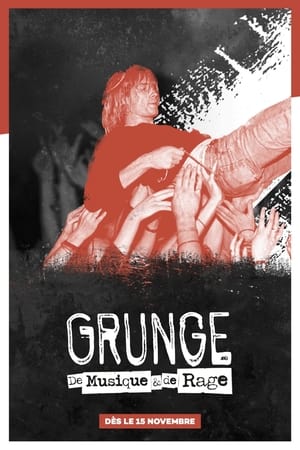 Grunge: De Musique & de Rage