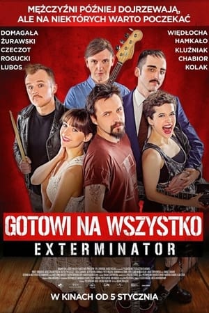 Gotowi na wszystko. Exterminator poszter