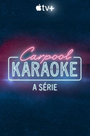 Carpool Karaoke: A sorozat poszter