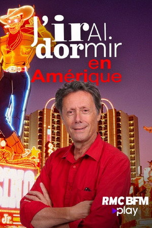 J'irai dormir en Amérique