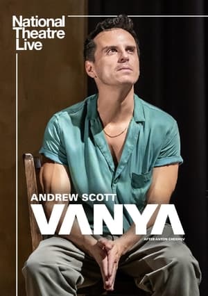 National Theatre Live: Vanya poszter