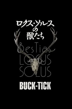 BUCK-TICK ロクス・ソルスの獣たち poszter