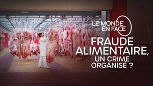 Fraude alimentaire, un crime organisé ? háttérkép