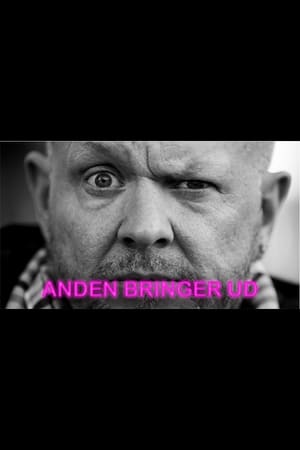 Anden Bringer Ud poszter