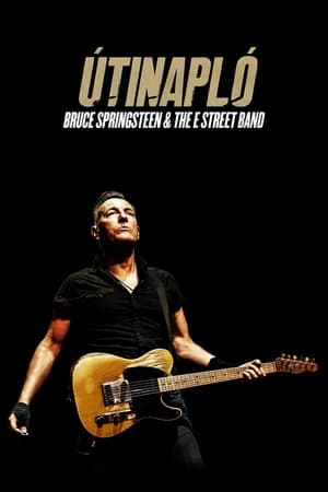 Útinapló: Bruce Springsteen and The E Street Band