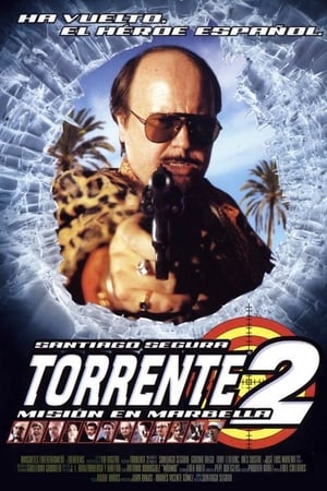 Torrente 2: A Marbella küldetés poszter