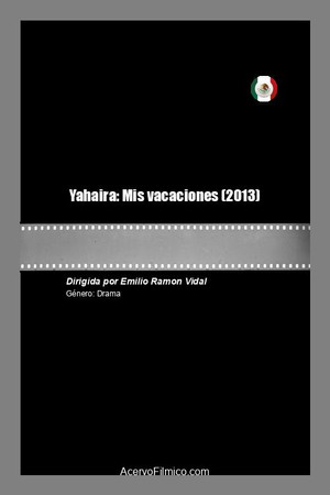 Yahaira: Mis vacaciones