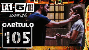 La 1-5/18 Somos uno 1. évad Ep.105 105. epizód