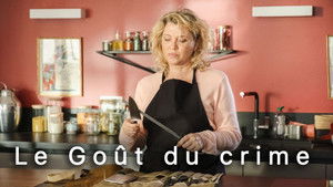 Le Goût du crime háttérkép