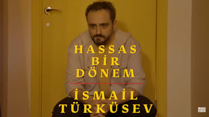 Hassas Bir Dönem - İsmail Türküsev háttérkép